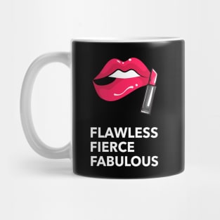 Flawless, fierce, fabulous Mug